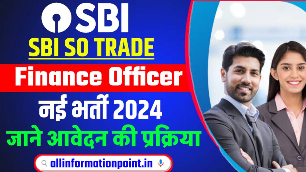 SBI SO Trade Finance Officer Vacancy 2024