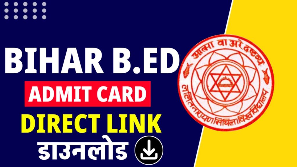 Bihar B.ED Admit Card 2024