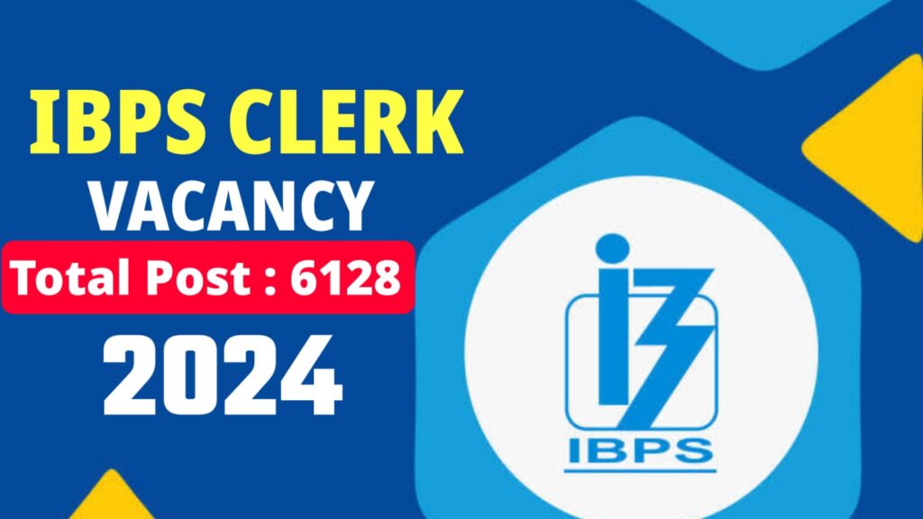 IBPS Clerk Vacancy 2024